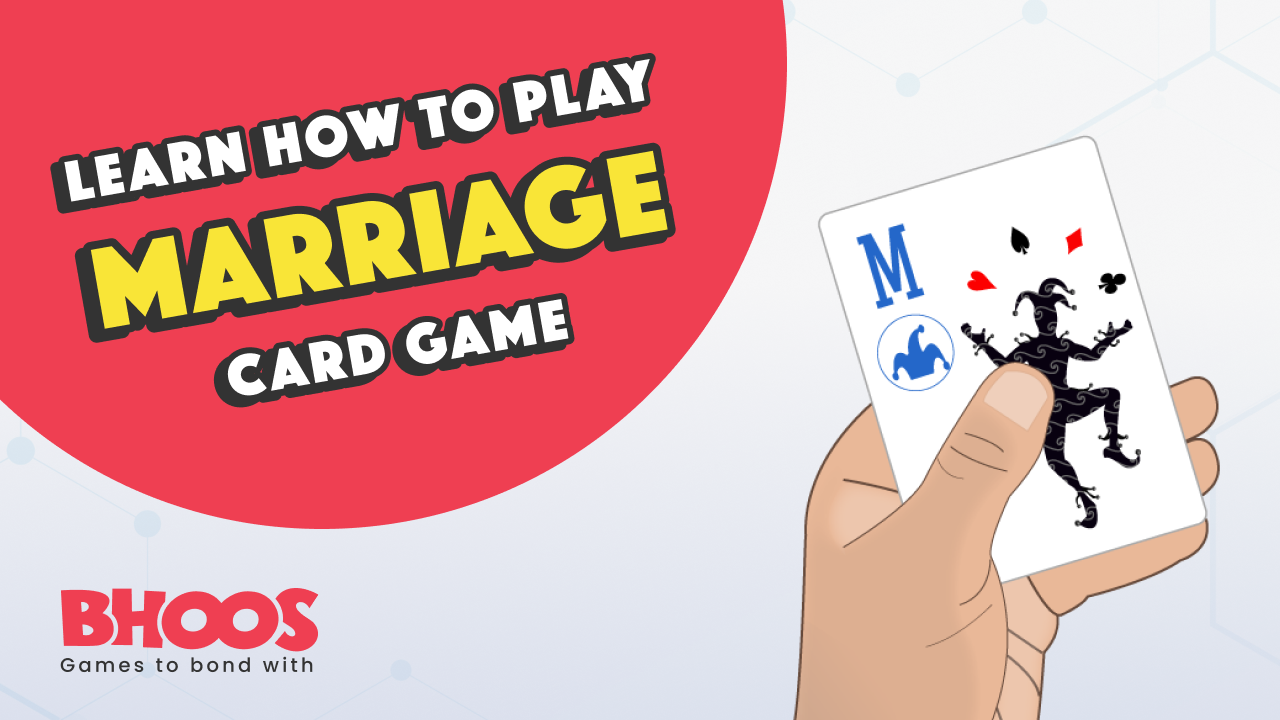 Bhoos Learn to Play the Best Marriage Card Game